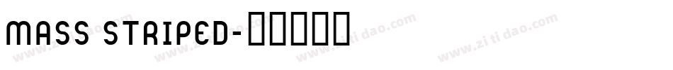 Mass Striped字体转换